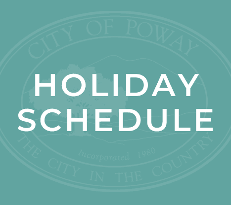 poway holiday schedule